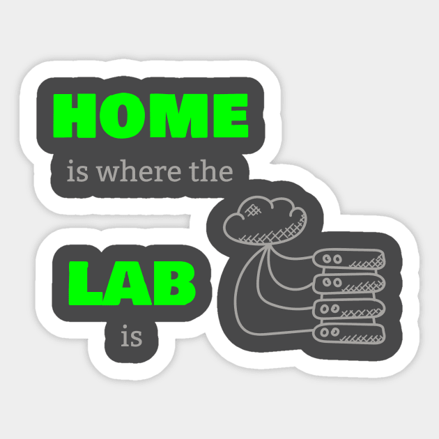 Home Is Where The Lab Is Sticker by CHADDINGTONS